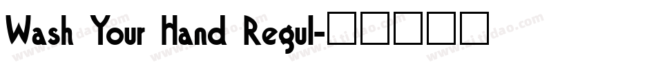 Wash Your Hand Regul字体转换
